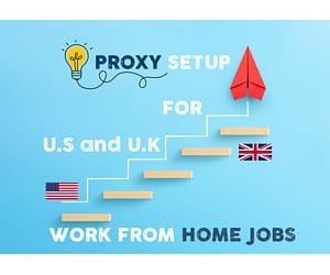 SETUP GUIDE FOR US / UK PROXIES